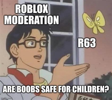 Roblox When They Add R63 Imgflip