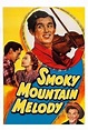 Smoky Mountain Melody - Movie Reviews - Rotten Tomatoes