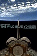 The Wild Blue Yonder (2005) - Rotten Tomatoes