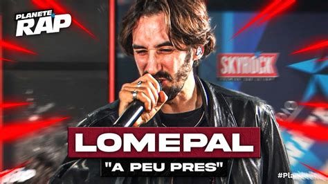 Lomepal À Peu Près Version Acoustique Planèterap Youtube