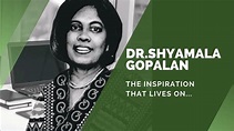 Dr.Shyamala Gopalan- Birth Anniversary -7th Dec - YouTube