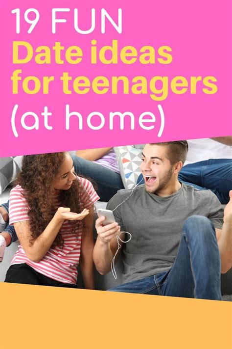 19 Fun Date Ideas For Teenage Couples At Home Fun And Cheap Activities