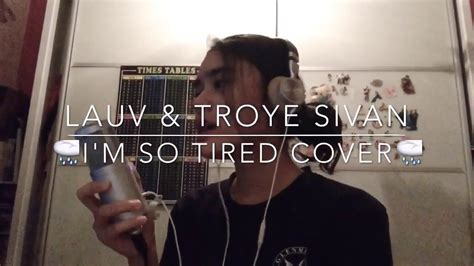 Im So Tired Lauv And Troye Sivan Cover By Athalia Youtube
