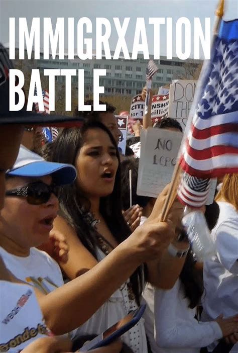 Immigration Battle Documentary About Immigration Reform Independent