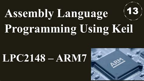 Basic Assembly Language Program For LPC2148 ARM7 Using Keil IDE YouTube