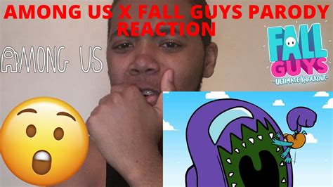 Among Us X Fall Guys Parody Reaction Youtube