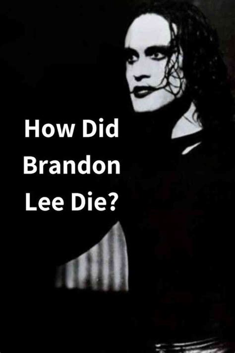 How Did Brandon Lee Die The Tragic Story Of An Icon