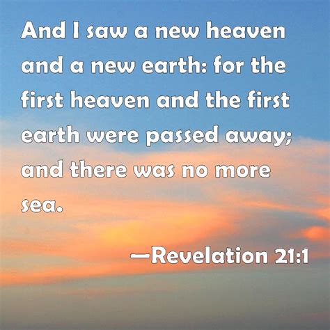 Revelation 211 And I Saw A New Heaven And A New Earth For The First