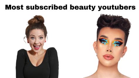Most Subscribed Beauty Youtubers In The World 2013 2021 Youtube