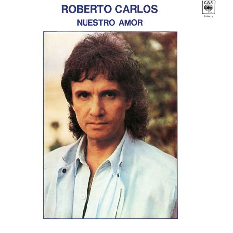 Nuestro Amor Roberto Carlos