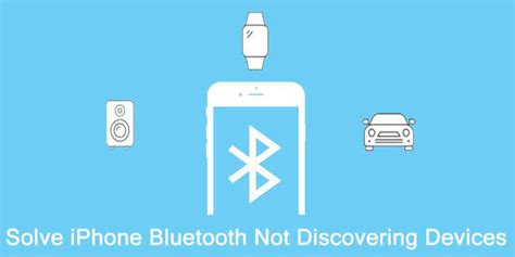 IPhone Bluetooth Not Discovering Devices Here How To Fix It