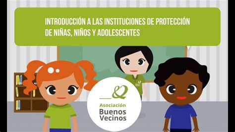 Instituciones De Protección De Niñas Niños Y Adolescentes Youtube