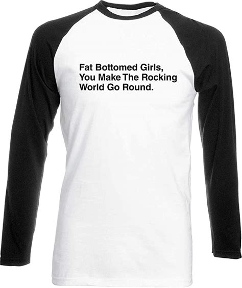 Julie Alcott Fat Bottomed Girls You Make The Rocking World Go Round Womens Long Sleeve Baseball