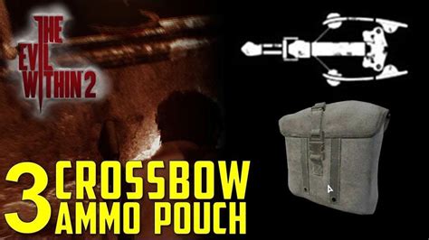 Location Of All Warden Crossbow Ammo Pouches The Evil Within 2 YouTube