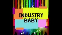 Industry Baby CANCION #2 - YouTube