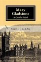 Mary Gladstone: A Gentle Rebel by Sheila Gooddie (English) Paperback ...