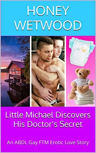Little Michael Discovers His Doctors Secret An Abdl Gay Ftm Erotic Love Story Ebook Wetwood