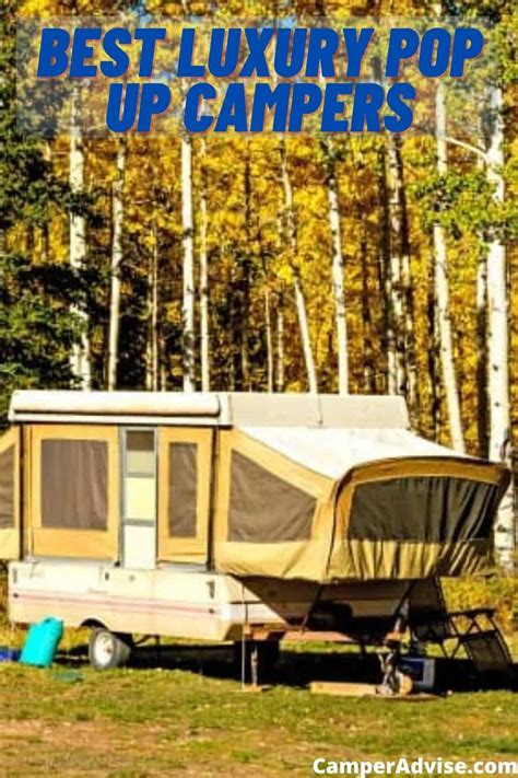 5 Best Luxury Pop Up Campers With Pictures 2022
