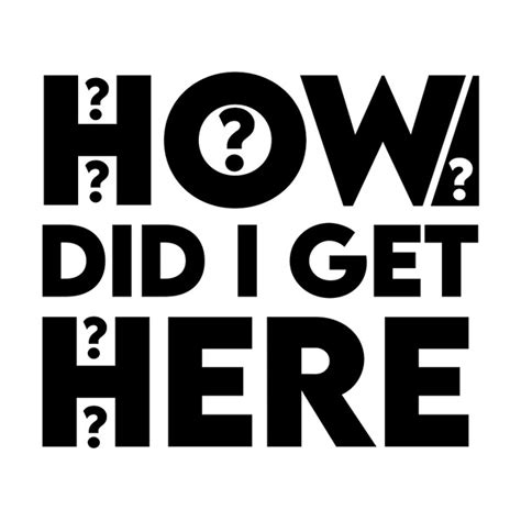 How Did I Get Here Logo On Behance