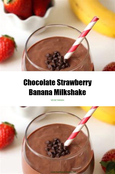 Healthy Recipes Chocolate Strawberry Banana Milkshake Recipe
