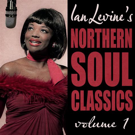 Ian Levine S Northern Soul Classics Vol 1 Compilation By Various Artists Spotify