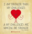 I am Stronger than my Challenges