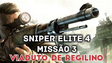 Sniper Elite 4 Viaduto De Regilino Youtube