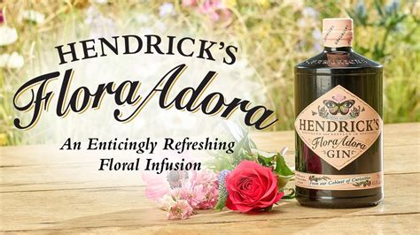 Look What Has Bloomed From Hendricks Introducing Flora Adora Gin
