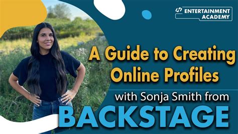 A Guide To Creating Online Profiles With Backstage Youtube