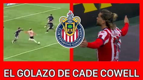 As Fue El Golazo De Cade Cowell Chivas Vs Mazatl N Gol Euforia En