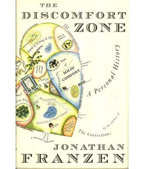 The Discomfort Zone Jonathan Franzen Franzen Personal