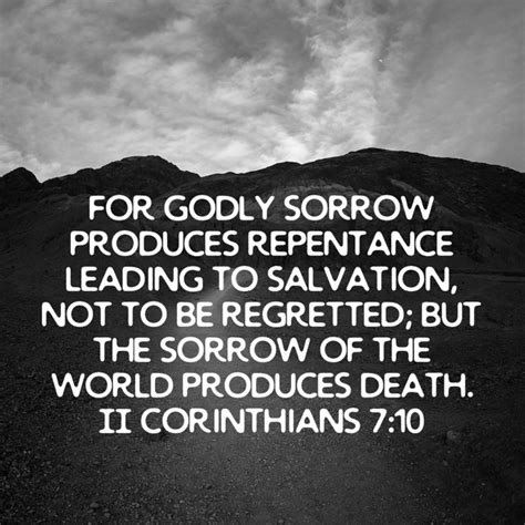 Ii Corinthians 7 10 For Godly Sorrow Produces Repentance Leading To