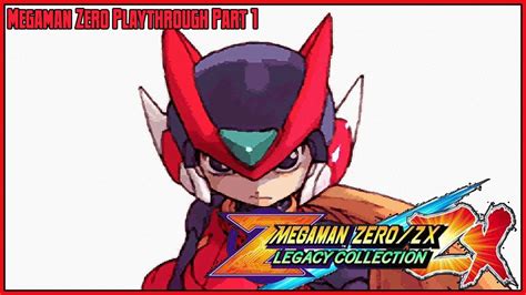 Mega Man Zerozx Legacy Collection Megaman Zero Playthrough Part 1