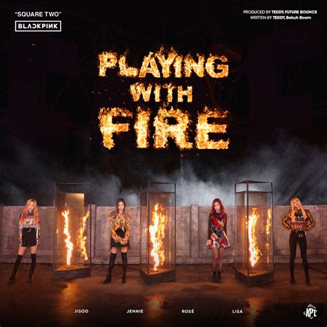 Ноль бомён нэ мами ттыгопке тараолла. BLACKPINK - Playing With Fire by Kapalmz on DeviantArt