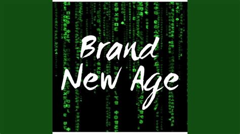 Brand New Age (Remix) - YouTube