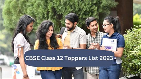 Cbse Class 12 Toppers List 2023 Cbse Digital Education