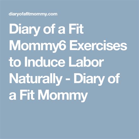 6 Exercises To Induce Labor Naturally With Images Labor Inducing