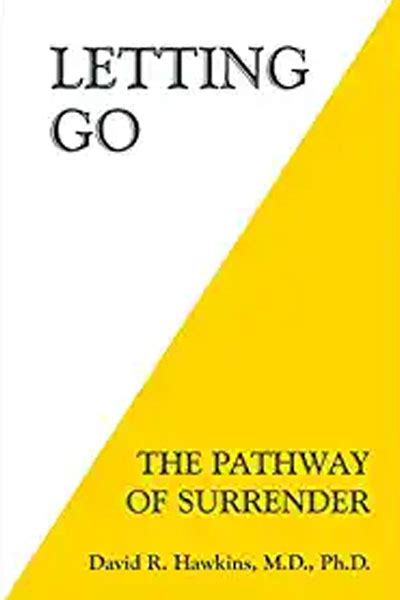 Letting Go The Pathway Of Surrender Psych Naw