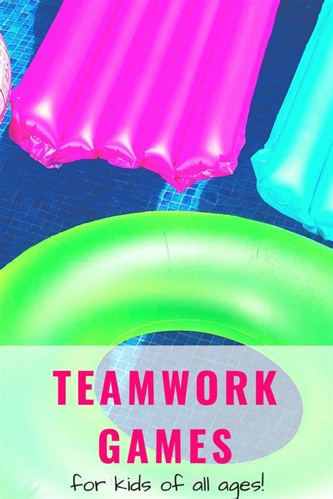 Teamwork Games Activities For Kids Of All Ages Creative Teaching To