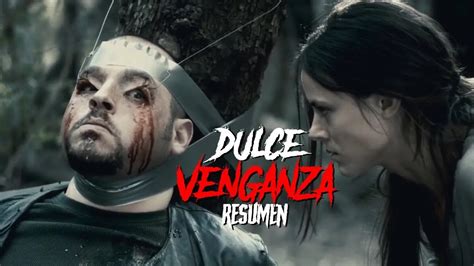 Dulce Venganza 🤡 Saga Completa Resumen En 33 Minutos Youtube