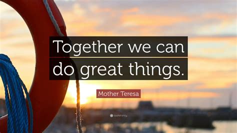 Mother Teresa Quote “together We Can Do Great Things” 12 Wallpapers