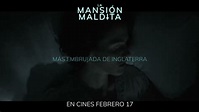 LA MANSION MALDITA | Estreno en cines: Febrero 17 de 2022 - YouTube
