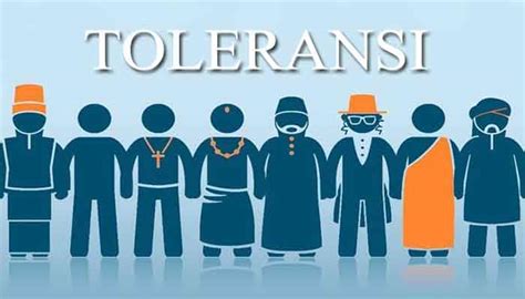 Pengertian Toleransi Dan Contoh Perilaku Toleransi Yang Harus Dibina