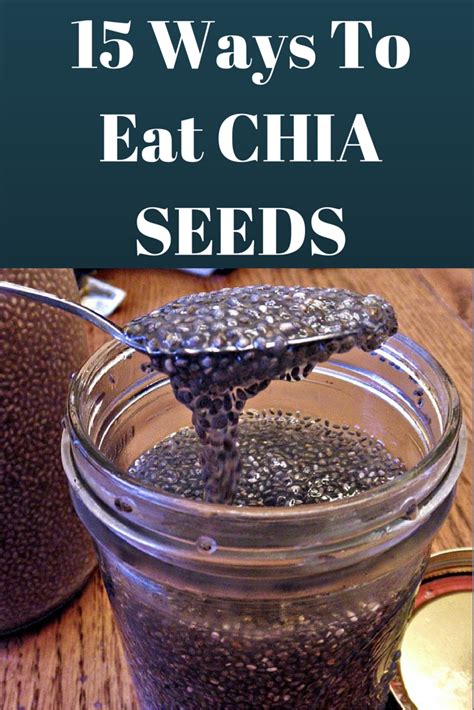 Love Chia Seeds But Don T Quite Know What To Do With Them We Ve Listed 15 Ways You Can Start