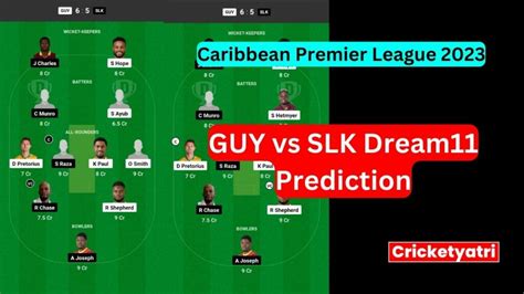 Guy Vs Slk Dream Prediction In Hindi Fantasy Cricket Pitch Report Dream Team Caribbean