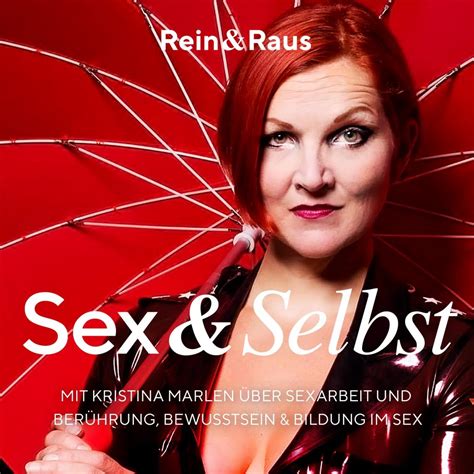 Folge 109 Sex And Selbst › Kristina Marlen über Sexarbeit