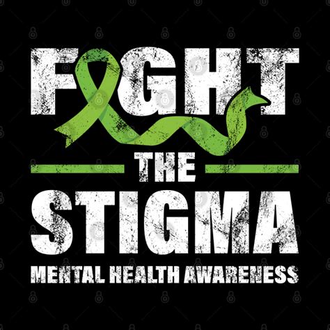 Fight The Stigma Mental Health Awareness Green Ribbon Fight The