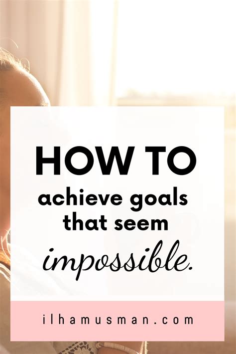 How To Easily Achieve Your Goals Every Time Ilham Usman Achieve