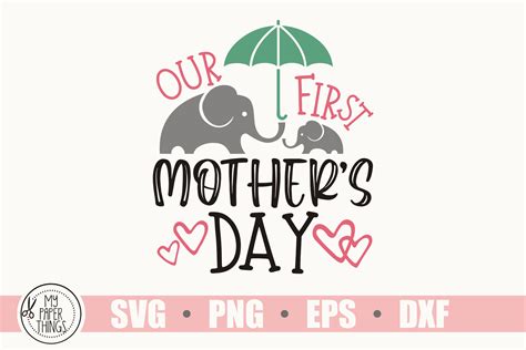 Our First Mothers Day Svg Mommy And Me Svg