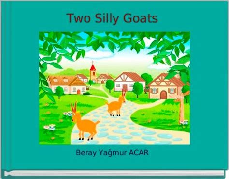 Two Silly Goats Free Books And Childrens Stories Online Storyjumper